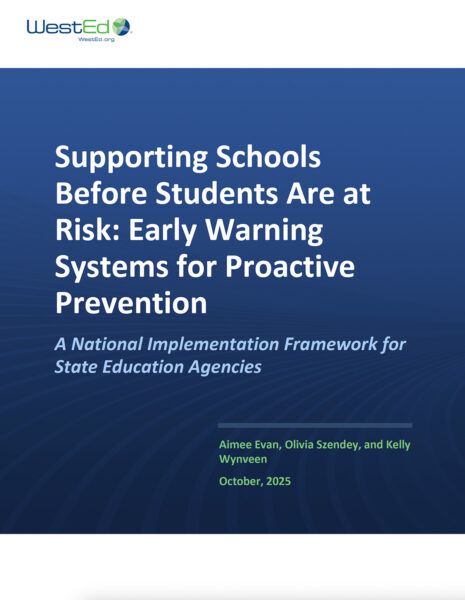 Supporting Schools Before Students Are at Risk: Early Warning Systems for Proactive Prevention A National Implementation Framework for State Education Agencies